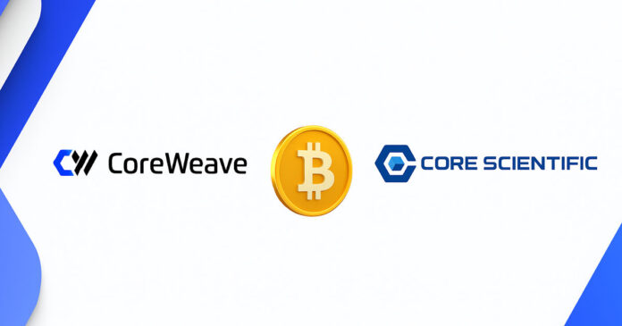 CoreWeave 以 九十亿美元收购比特币挖矿公司 Core Scientific